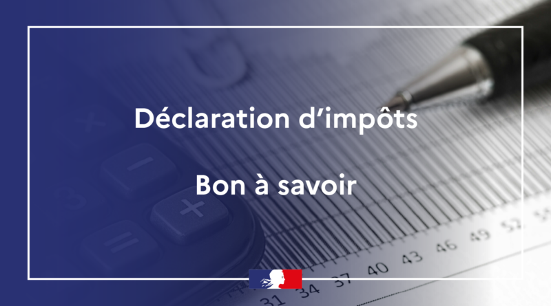 Declaration-d-impots-Bon-a-savoir